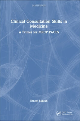 Clinical Consultation Skills in Medicine