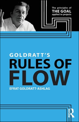 Goldratt&#39;s Rules of Flow