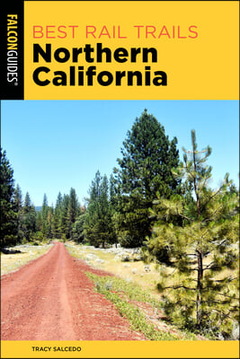 Best Rail Trails Northern California: Accessible and Car-Free Routes for Walking, Running, and Biking