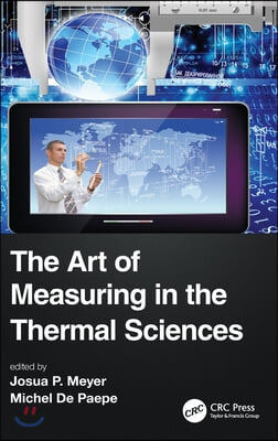 Art of Measuring in the Thermal Sciences