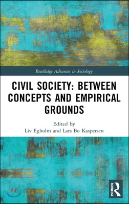 Civil Society: Between Concepts and Empirical Grounds