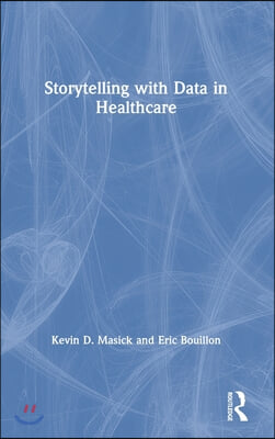 Storytelling with Data in Healthcare