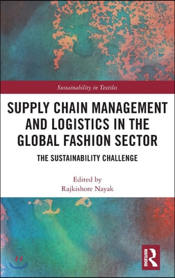 Supply Chain Management and Logistics in the Global Fashion Sector