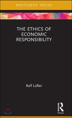 Ethics of Economic Responsibility