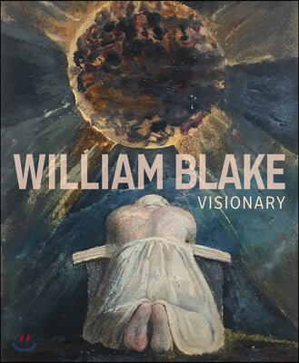 William Blake: Visionary