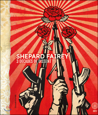 Shepard Fairey: 3 Decades of Dissent