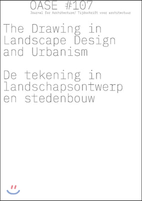 OASE 107: The Drawing in Landscape Design and Urbanism