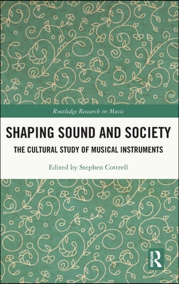 Shaping Sound and Society