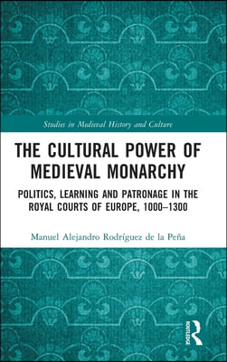 Cultural Power of Medieval Monarchy