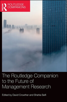 Routledge Companion to the Future of Management Research
