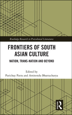 Frontiers of South Asian Culture