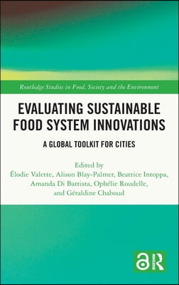 Evaluating Sustainable Food System Innovations