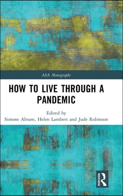 How to Live Through a Pandemic