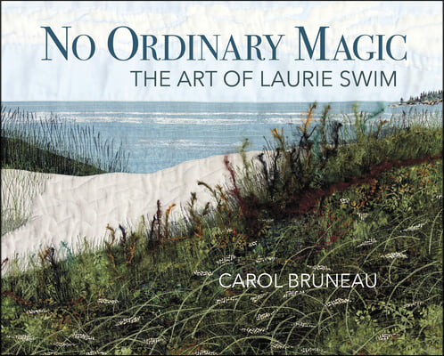 No Ordinary Magic: The Art of Laurie Swim