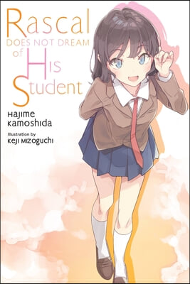 Rascal Does Not Dream of His Student (Light Novel): Volume 12