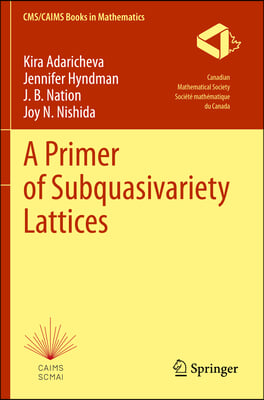 A Primer of Subquasivariety Lattices