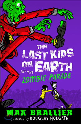 The Last Kids on Earth and the Zombie Parade (Paperback)