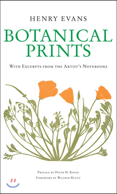 Botanical Prints: With Excerpts from the Artist&#39;s Notebooks