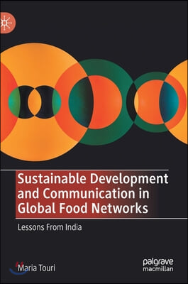 Sustainable Development and Communication in Global Food Networks: Lessons from India