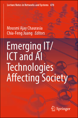 Emerging It/Ict and AI Technologies Affecting Society