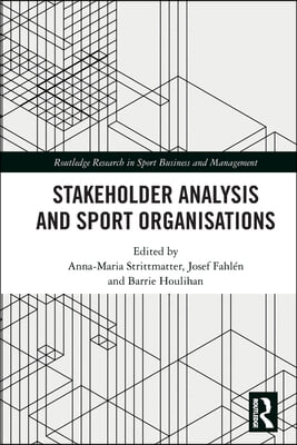 Stakeholder Analysis and Sport Organisations