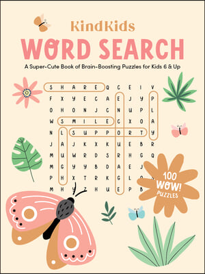 Kindkids Word Search: A Super-Cute Book of Brain-Boosting Puzzles for Kids 6 &amp; Up