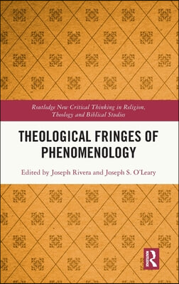 Theological Fringes of Phenomenology