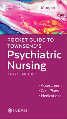 Pocket Guide to Townsend's Psychiatric Nursing