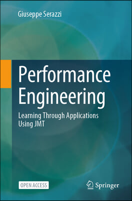 Performance Engineering: Learning Through Applications Using Jmt