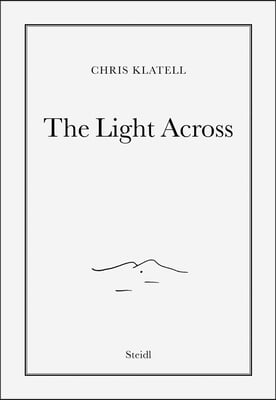 Chris Klatell: The Light Across