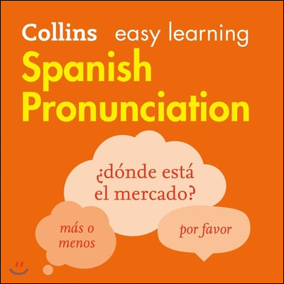 Collins Easy Learning Spanish -- Spanish Pronunciation:: How to Speak Accurate Spanish