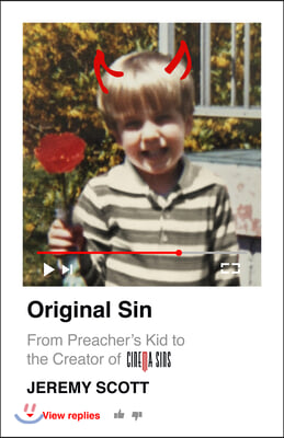 Original Sin: From Preacher&#39;s Kid to the Creation of Cinemasins (and 3.5 Billion+ Views)