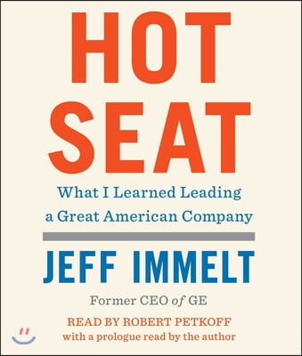 Hot Seat: What I Learned Leading a Great American Company