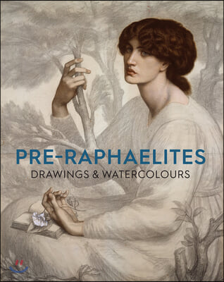 Pre-Raphaelite Drawings and Watercolours