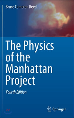 The Physics of the Manhattan Project