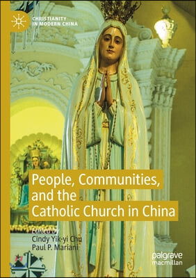 People, Communities, and the Catholic Church in China