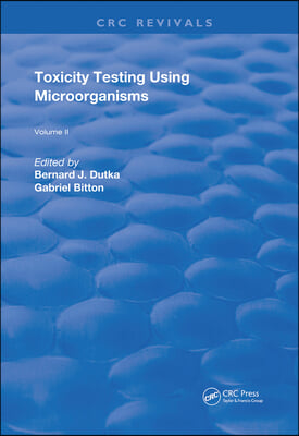 Toxicity Testing Using Microorganisms