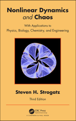 Nonlinear Dynamics and Chaos, Third Edition: With Applications to Physics, Biology, Chemistry and Engineering
