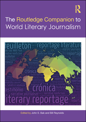 Routledge Companion to World Literary Journalism