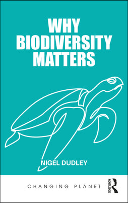 Why Biodiversity Matters