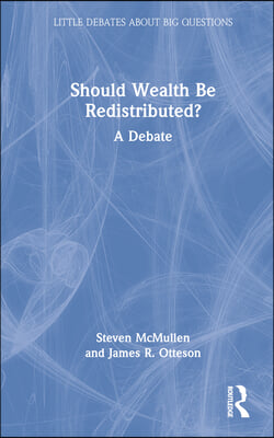 Should Wealth Be Redistributed?