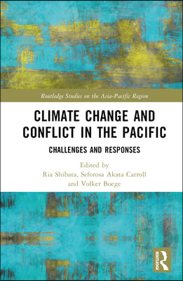 Climate Change and Conflict in the Pacific