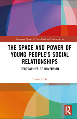 Space and Power of Young People's Social Relationships