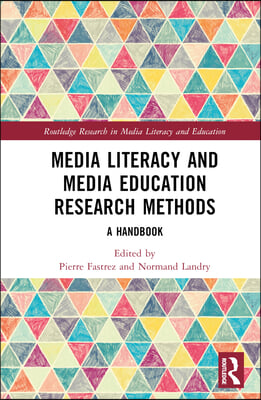 Media Literacy and Media Education Research Methods