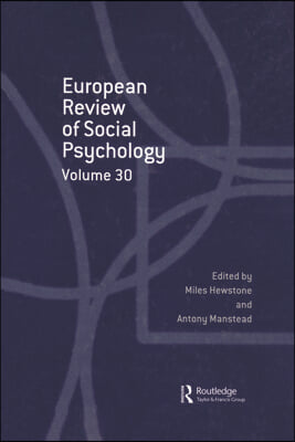 European Review of Social Psychology: Volume 30