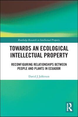 Towards an Ecological Intellectual Property