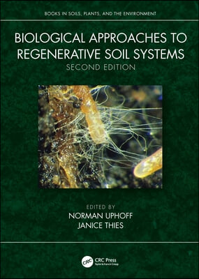 Biological Approaches to Regenerative Soil Systems