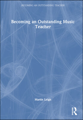 Becoming an Outstanding Music Teacher