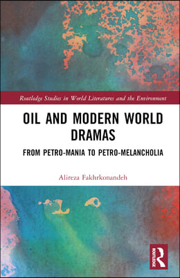 Oil and Modern World Dramas