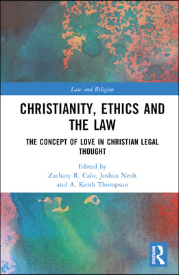 Christianity, Ethics and the Law